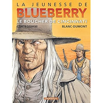 La Jeunesse de Blueberry, tome 14 : Le Boucher de Cincinnati La Jeunesse de Blueberry, tome 14 : Le Boucher de Cincinnati