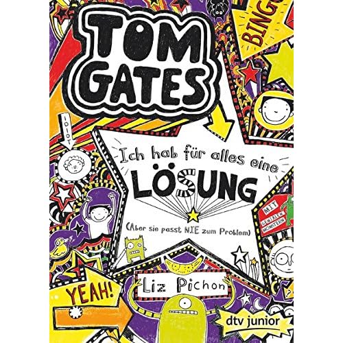 Tom Gates, Bd. 5: Ich hab für alles eine Lösung (Aber sie passt nie zum Problem): Ein Comic-Roman