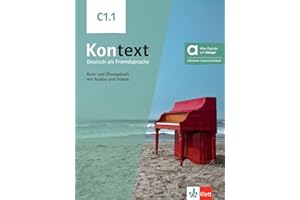 Kontext C1.1, libro del alumno y de ejercicios edicion hibrida allango: Deutsch als Fremdsprache. Kurs- und Übungsbuch mit Audios und Videos inklusive Lizenzschlüssel allango (24 Monate)