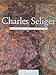 Produktbild Charles Seliger: Redefining Abstract Expressionism