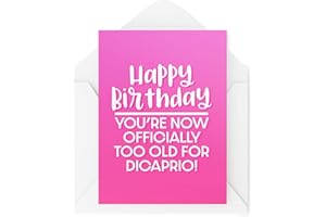 TONGUE IN PEACH Śmieszne kartki urodzinowe - You're Now Oficjalnie Too Old For Dicaprio - Dowcip z lat dwudziestych z żartami Bestie Best Friends Colleague Work - CBH1603