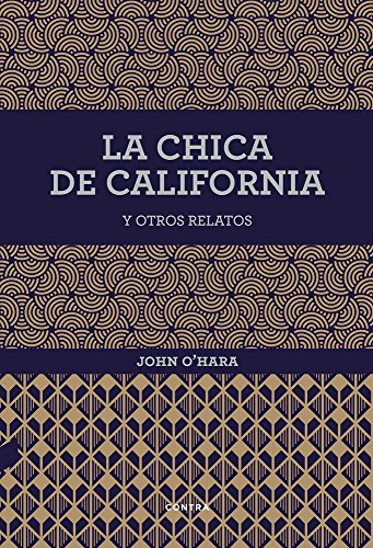 La chica de california y otros relatos/ California girl and other stories