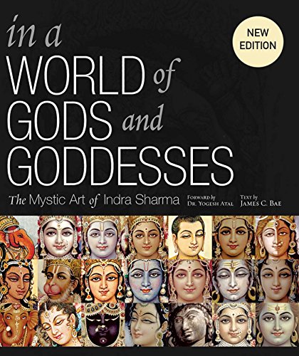 Télécharger In a World of Gods and Goddesses: The Mystic Art of Indra Sharma Livre eBook France