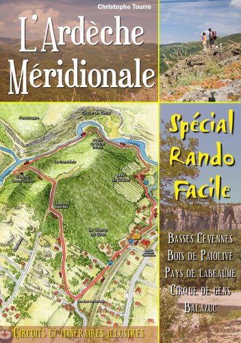 Download Ardèche Méridionale - Spécial Rando Facile Download Ardèche Méridionale - Spécial Rando Facile