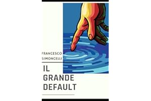 Il Grande Default: Il Grande Default è la logica conclusione di quando l'economia mista collassa inevitabilmente nello spettro socialista