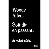Soit dit en passant: Autobiographie