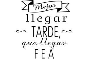 DOCLIICK Frase Vinilo “ Mejor llegar tarde… “ Vinilos decorativos vinilo frases motivadoras para pared. Vinilo para decorar habitaciones. Vinilos decorativos frases .Vinilos pared DC-16054 (30x20cm)