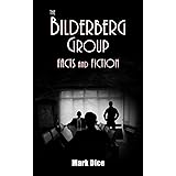 The Bilderberg Group: Facts & Fiction