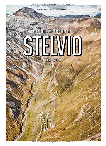 Télécharger Porsche Drive - Pass Portrait Stelvio: Stilfser Joch - Italien / Italy - 2757 M Livre eBook France