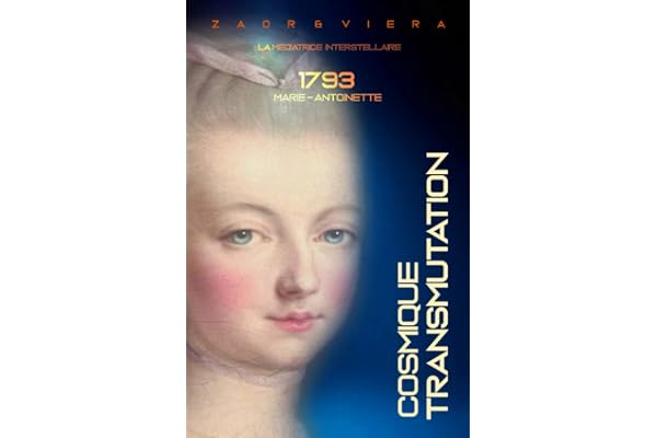 1793, Marie-Antoinette: Transmutation Cosmique