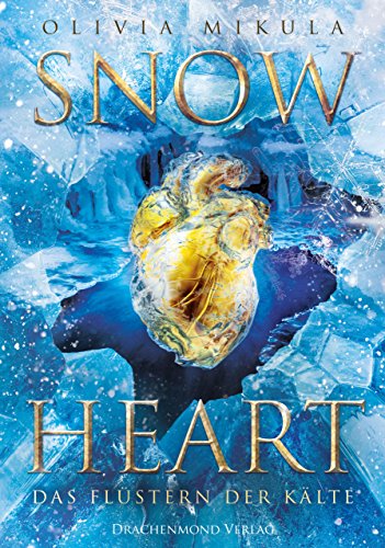 Snow Heart: Das Flüstern der Kälte Snow Heart: Das Flüstern der Kälte