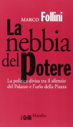 La nebbia del potere. La politica divisa tra il silenzio del Palazzo e l'urlo della Piazza