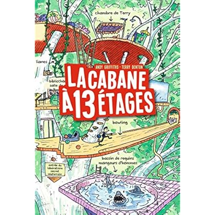 La cabane à 13 étages, Tome 01 La cabane à 13 étages, Tome 01