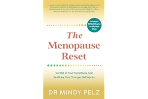 The Menopause Reset: Get Rid of Your Symptoms and Feel Like Your Younger Self Again