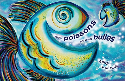 couverture de : Des poissons et des bulles