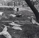 Image de PASSING THROUGH EDEN. Photographs of Central Park
