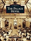 Image de The Palace Hotel (Images of America) (English Edition)