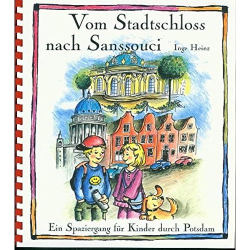 Vom Stadtschloss nach Sanssouci: Ein Spaziergang für Kinder durch Potsdam