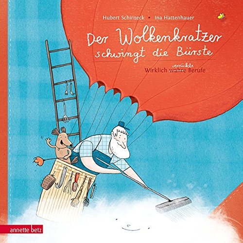 Preisvergleich Produktbild Der Wolkenkratzer schwingt die Bürste: Wirklich verrückte Berufe