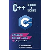 Aprende C++ en un fin de semana (Aprende en un fin de semana)