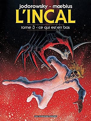 L'Incal T03: Ce qui est en bas