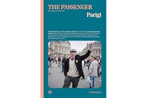 Parigi. The passenger. Per esploratori del mondo. Ediz. a colori