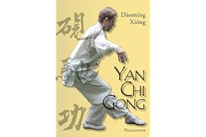 Yan Chi Gong: Eine fast vergessene Shaolin-Tradition