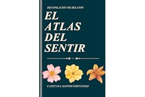 El Atlas del Sentir: Por Cayetana Alonso