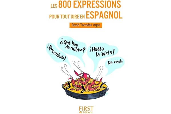 Petit Livre de - Les 800 expressions pour tout dire en espagnol