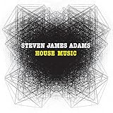 House Music von Steven James Adams