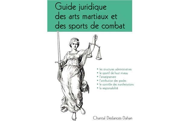 Le guide juridique des arts martiaux et des sports de combat