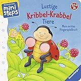  Lustige Kribbel-Krabbel Tiere: Mein erstes Fingerspielbuch. Ab 12 Monaten (ministeps Bücher)