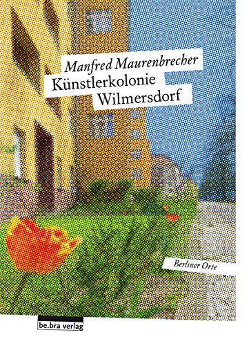 Download Künstlerkolonie Wilmersdorf: Berliner Orte Download Künstlerkolonie Wilmersdorf: Berliner Orte