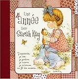 Une année avec Sarah Kay : J'apprends, je crée, ja jardine, je cuisine, je m'amuse, au fil des saisons...