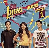  Soy Luna: La Vida Es Un Sueño 1