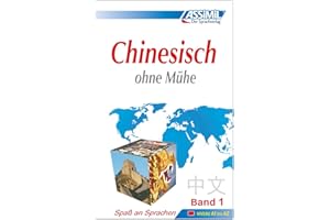 Assimil. Chinesisch ohne Mühe 1. Lehrbuch mit 49 Lektionen, Übungen + Lösungen