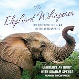 The Elephant Whisperer (Young Readers Adaptation): My Life with the Herd in the African Wild by 