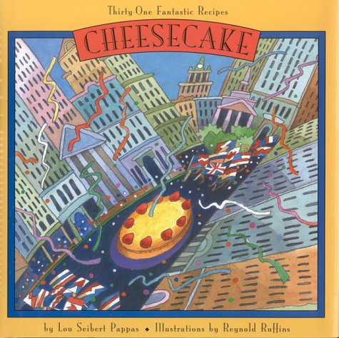 Cheesecakes: Thirty-One Fantastic Recipes livre