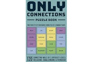 Only Connections Puzzle Book - Fun Brain Teasers for All Ages: Challenge Your Mind with 120 Connecting Games of 3 Difficulty Levels - Cognitive ... Skills (Only Connections Puzzle Books)