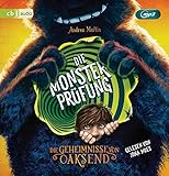 Die Geheimnisse von Oaksend - Die Monsterprüfung (Die Geheimnisse von Oaksend-Reihe, Band 1) by Andrea Martin, Jona Mues