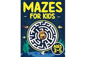 Mazes For Kids Ages 3-5: Fun Maze Activity Book for 3, 4 and 5 Year Old Children (Maze Books for Kids)