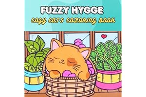 Fuzzy Hygge: Cozy Cats Coloring Book for Adults & Teens Featuring Cozy Friends for Stress Relief (Bold & Easy Coloring Book, Fuzzy Friends)