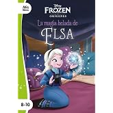 Frozen. La magia helada de Elsa: Narrativa or&iacute;genes (Mislibros)