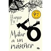 Matar a un ruise&ntilde;or (edici&oacute;n limitada &middot; Verano) (Campa&ntilde;a Ahora por menos)
