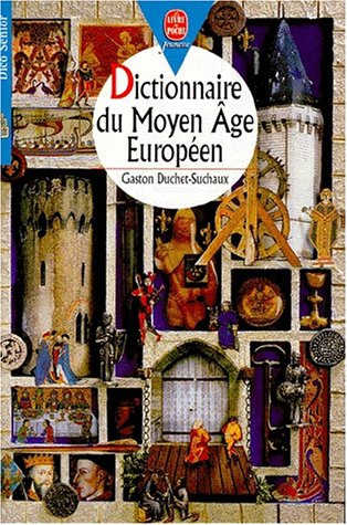 couverture de : DICTIONNAIRE DU MOYEN &Acirc;GE EUROP&Eacute;EN