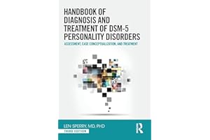 Handbook of Diagnosis and Treatment of DSM-5 Personality Disorders: Assessment, Case Conceptualization, and Treatment, Third Edition
