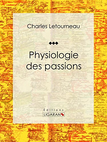 Physiologie des passions francais