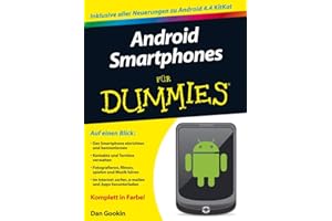 Android-Smartphones für Dummies: Inklusive alle Neuerungen zu Android 4.4 KitKat