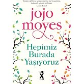 Hepimiz Burada Yaşıyoruz