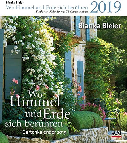 Wo Himmel und Erde sich berühren 2019: Gartenkalender 2019